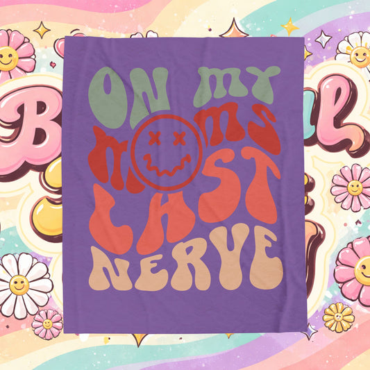‘On My Last Nerve' Psychedelic Velveteen Plush Blanket