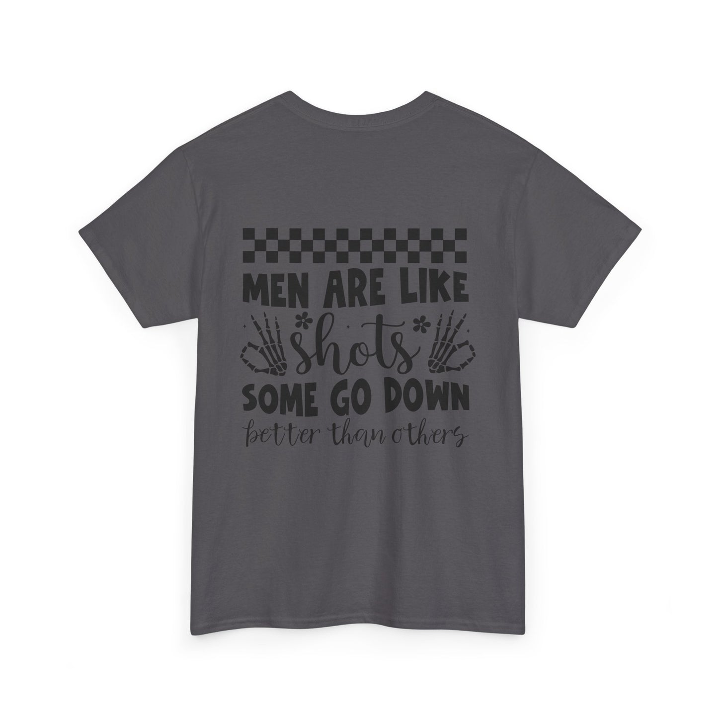 Men Are Like Shots Graphic Tee