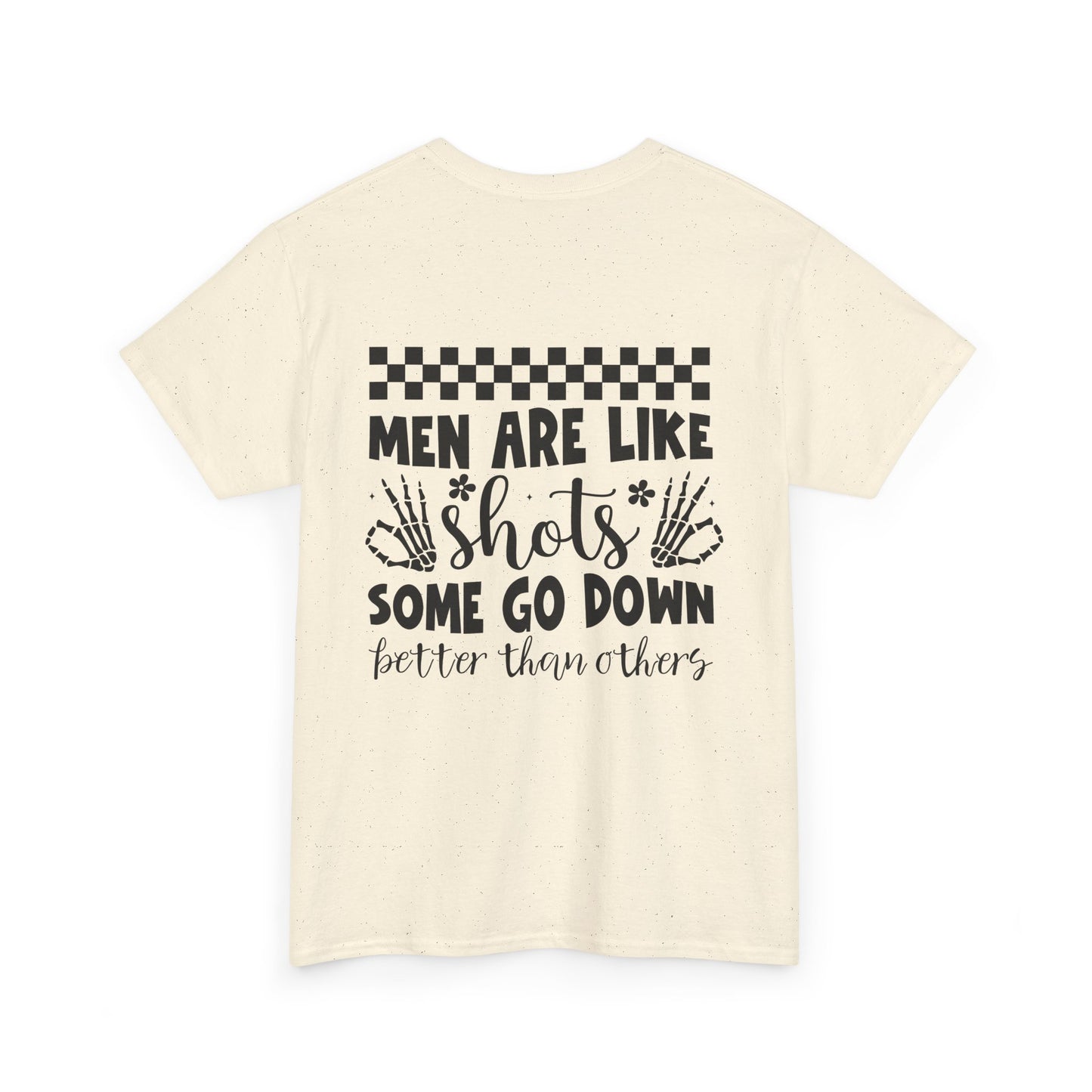 Men Are Like Shots Graphic Tee